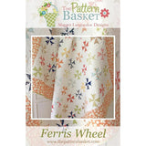 Ferris Wheel Quilt Pattern by the Pattern Basket.
